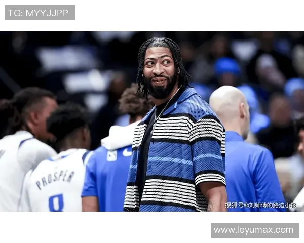 基德表示安东尼戴维斯恢复良好期待他尽快重返赛场 基德表示安东尼戴维斯恢复良好期待他尽快重返赛场